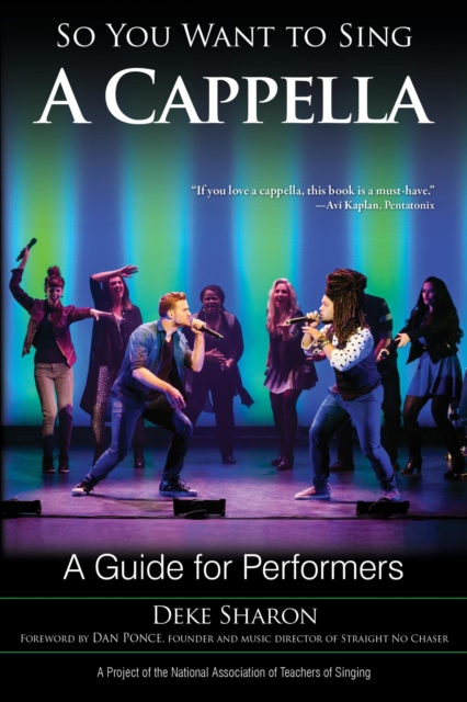 So You Want to Sing A Cappella : A Guide for Performers, EPUB eBook