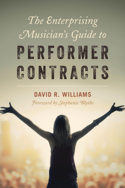 The Enterprising Musician's Guide to Performer Contracts, EPUB eBook