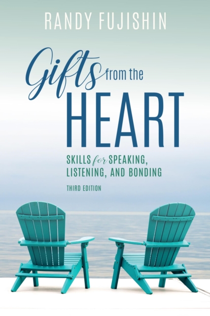 Gifts from the Heart : Skills for Speaking, Listening, and Bonding, EPUB eBook