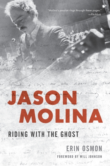 Jason Molina : Riding with the Ghost, Paperback / softback Book