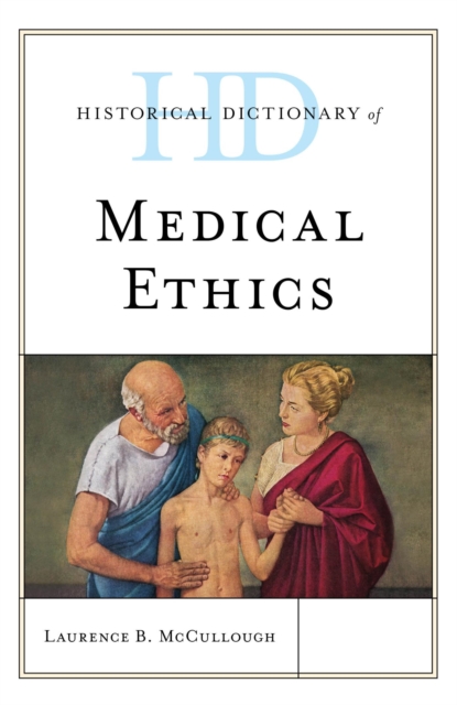 Historical Dictionary of Medical Ethics, EPUB eBook