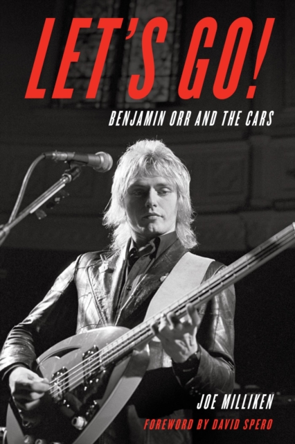 Let's Go! : Benjamin Orr and The Cars, EPUB eBook