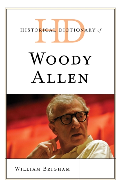 Historical Dictionary of Woody Allen, EPUB eBook