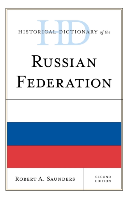 Historical Dictionary of the Russian Federation, EPUB eBook