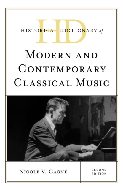 Historical Dictionary of Modern and Contemporary Classical Music, EPUB eBook