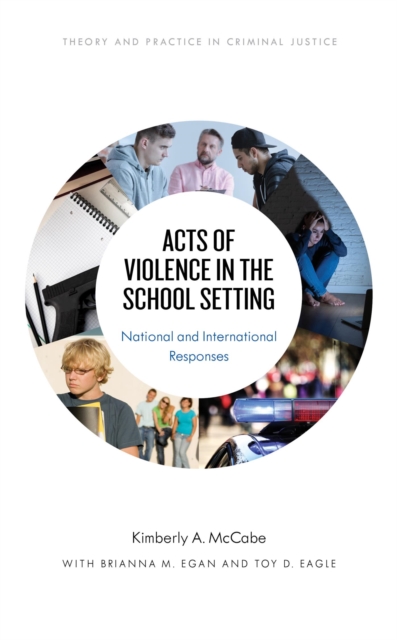Acts of Violence in the School Setting : National and International Responses, EPUB eBook