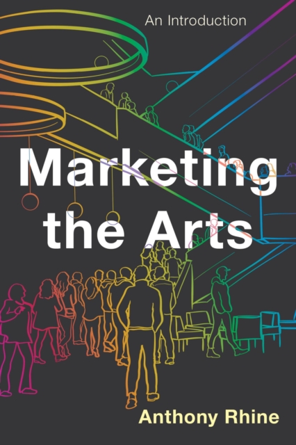 Marketing the Arts : An Introduction, EPUB eBook