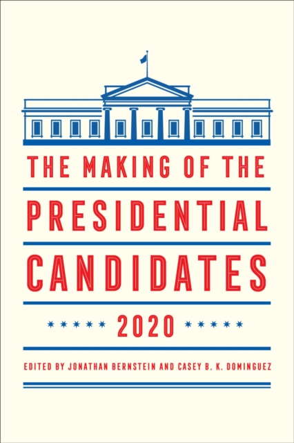 The Making of the Presidential Candidates 2020, EPUB eBook