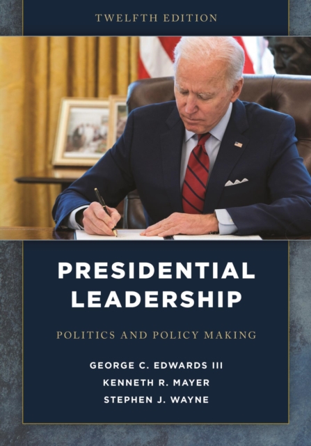 Presidential Leadership : Politics and Policy Making, EPUB eBook