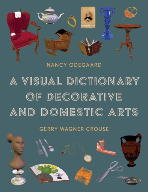 Visual Dictionary of Decorative and Domestic Arts, EPUB eBook