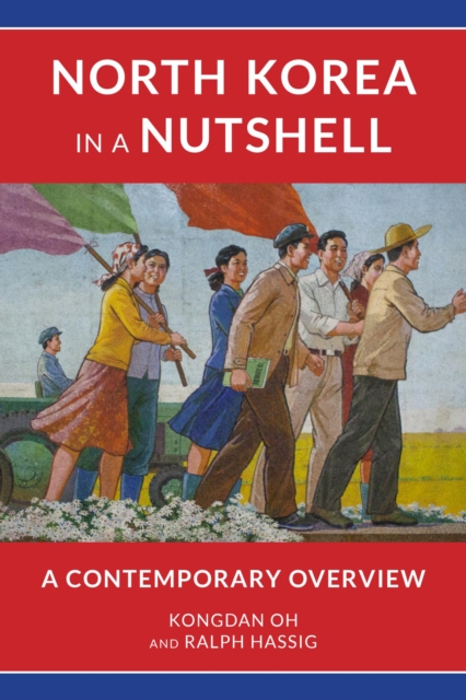 North Korea in a Nutshell : A Contemporary Overview, EPUB eBook