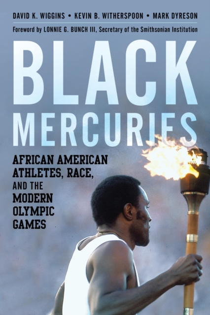 Black Mercuries : African American Athletes, Race, and the Modern Olympic Games, EPUB eBook