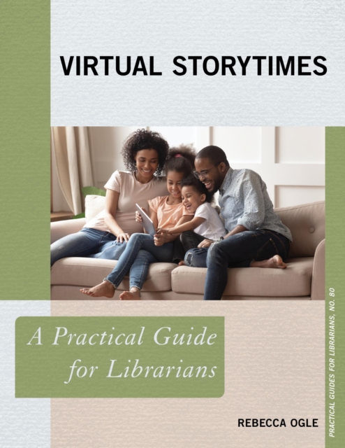 Virtual Storytimes : A Practical Guide for Librarians, EPUB eBook