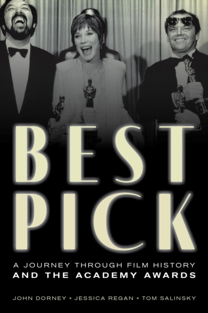 Best Pick : A Journey through Film History and the Academy Awards, EPUB eBook
