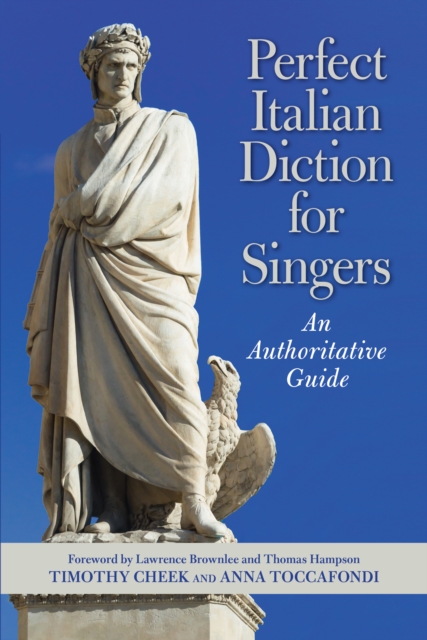 Perfect Italian Diction for Singers : An Authoritative Guide, Hardback Book