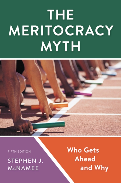 Meritocracy Myth : Who Gets Ahead and Why, EPUB eBook