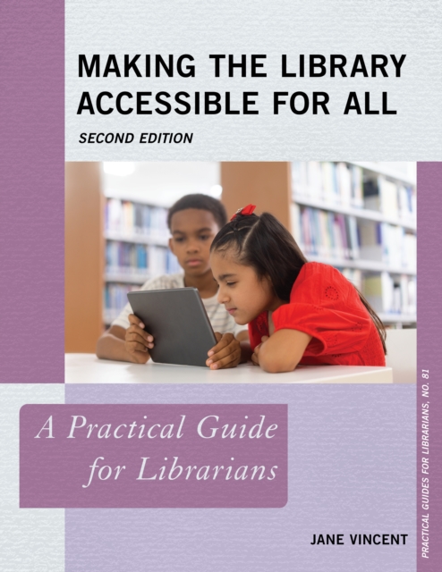 Making the Library Accessible for All : A Practical Guide for Librarians, EPUB eBook