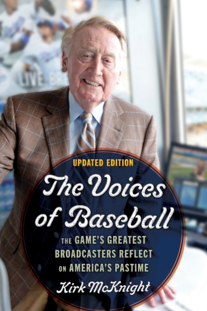 Voices of Baseball : The Game's Greatest Broadcasters Reflect on America's Pastime, EPUB eBook