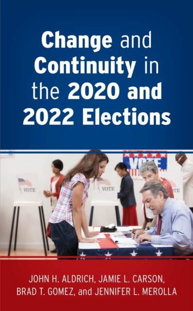 Change and Continuity in the 2020 and 2022 Elections, EPUB eBook