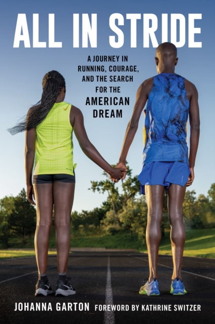 All in Stride : A Journey in Running, Courage, and the Search for the American Dream, EPUB eBook