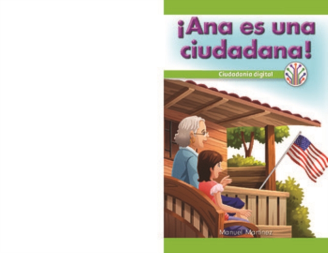 !Ana es una ciudadana!: Ciudadania digital (Ana Is a Citizen!: Digital Citizenship), PDF eBook