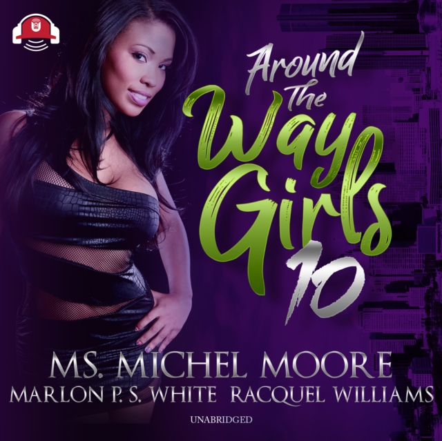 Around the Way Girls 10, eAudiobook MP3 eaudioBook