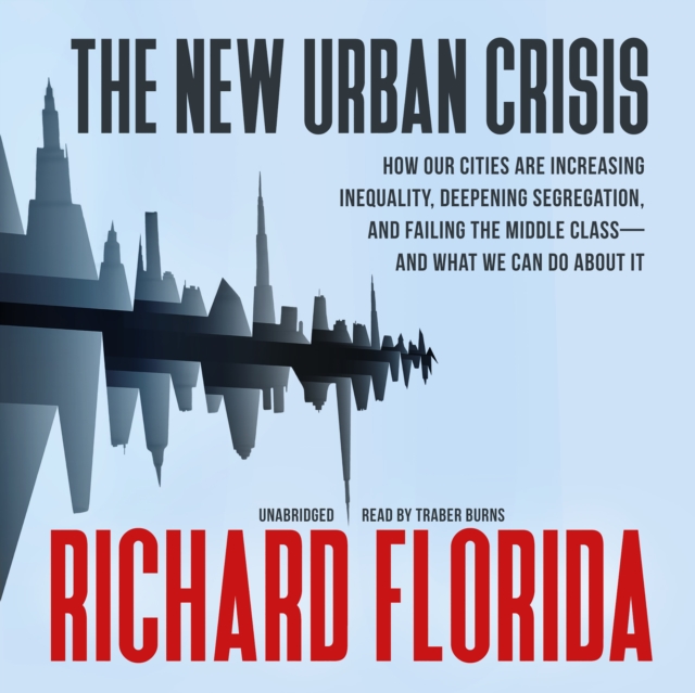 The New Urban Crisis, eAudiobook MP3 eaudioBook