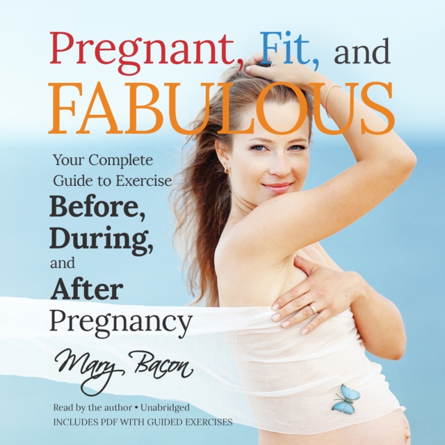 Pregnant, Fit, and Fabulous, eAudiobook MP3 eaudioBook