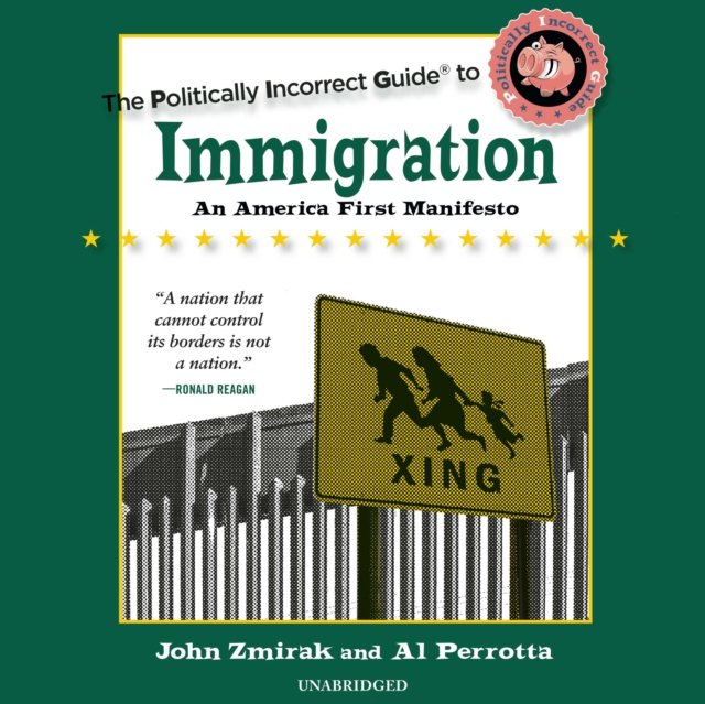 The Politically Incorrect Guide to Immigration, eAudiobook MP3 eaudioBook