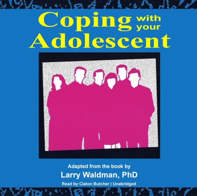 Coping with Your Adolescent, eAudiobook MP3 eaudioBook
