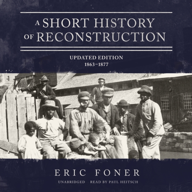 A Short History of Reconstruction, Updated Edition, eAudiobook MP3 eaudioBook