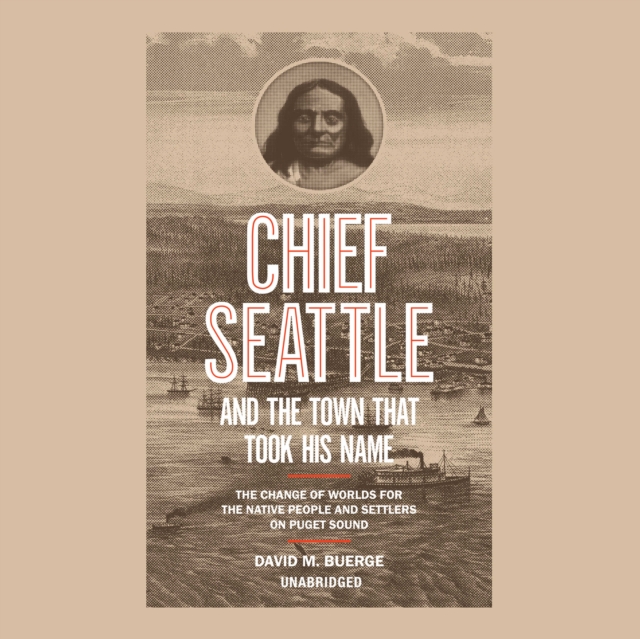 Chief Seattle and the Town That Took His Name, eAudiobook MP3 eaudioBook