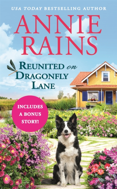 Reunited on Dragonfly Lane : Includes a bonus novella, Paperback / softback Book