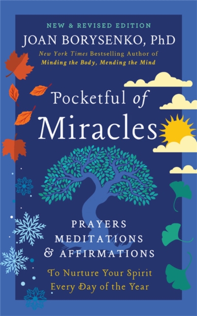 Pocketful of Miracles (Revised and Updated) : Prayers, Meditations, and Affirmations to Nurture Your Spirit Every Day of the Year, Paperback / softback Book