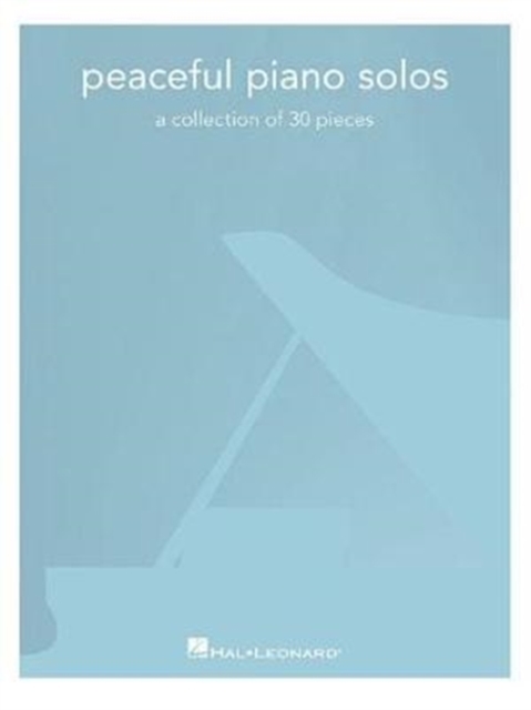 Peaceful Piano Solos : A Collection of 30 Pieces, Book Book