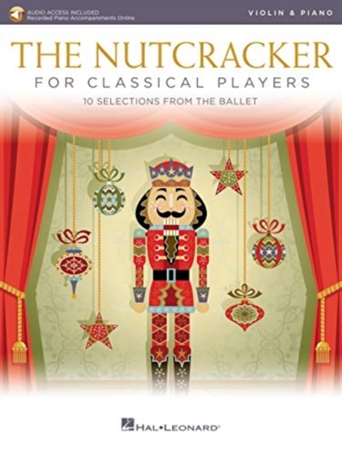 The Nutcracker for Classical Players : Violin and Piano Book/Online Audio, Book Book