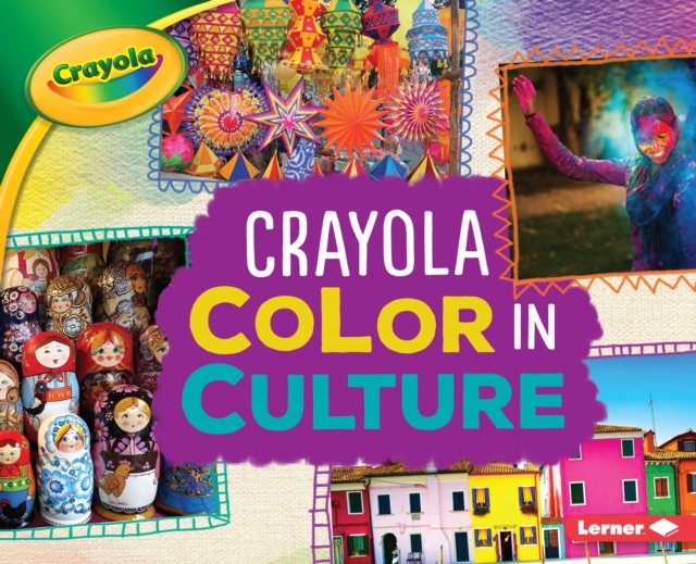 Crayola (R) Color in Culture, EPUB eBook