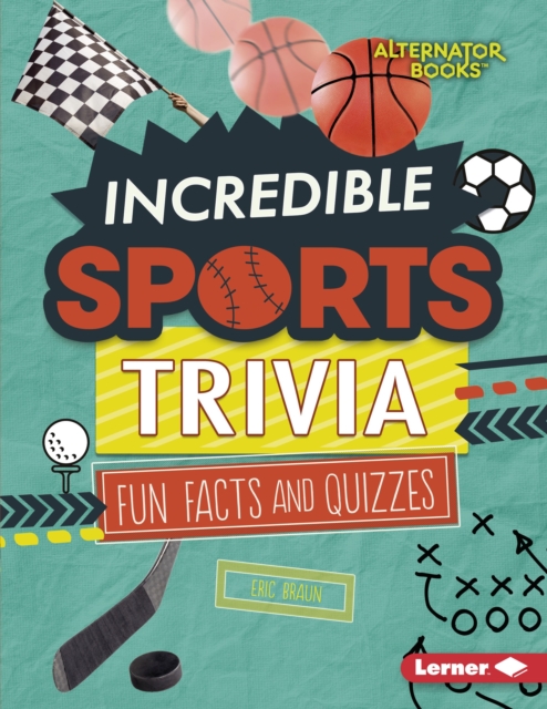 Incredible Sports Trivia : Fun Facts and Quizzes, EPUB eBook