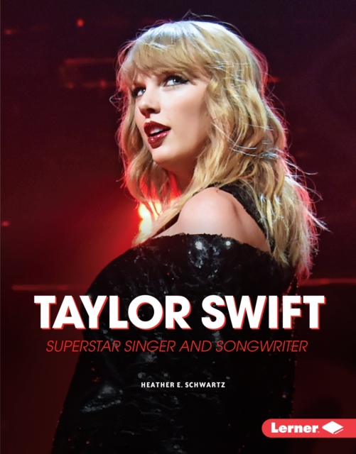 Taylor Swift : Superstar Singer and Songwriter, EPUB eBook