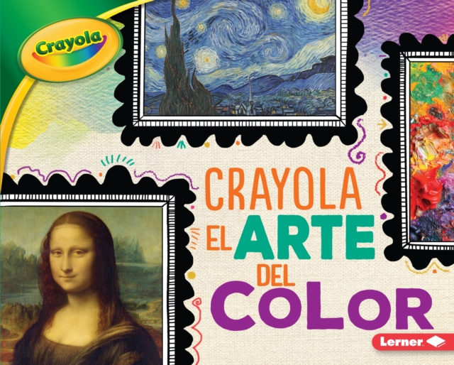 Crayola (R) El arte del color (Crayola (R) Art of Color), EPUB eBook
