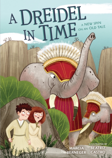 A Dreidel in Time : A New Spin on an Old Tale, PDF eBook