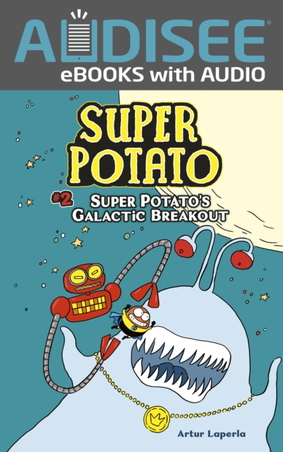 Super Potato's Galactic Breakout : Book 2, EPUB eBook