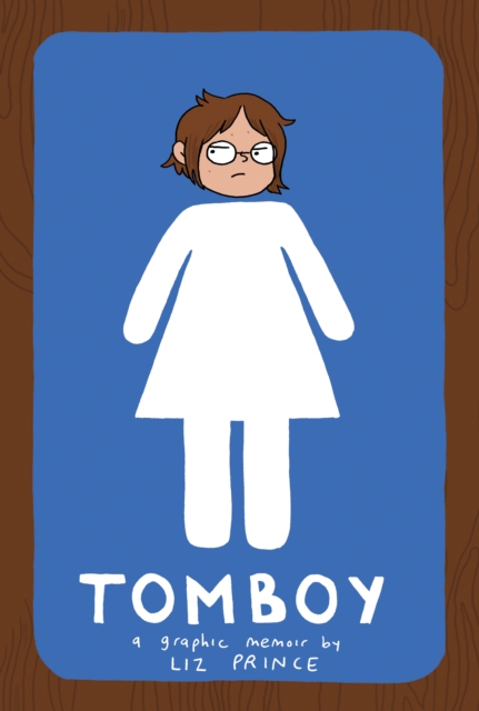 Tomboy : A Graphic Memoir, EPUB eBook