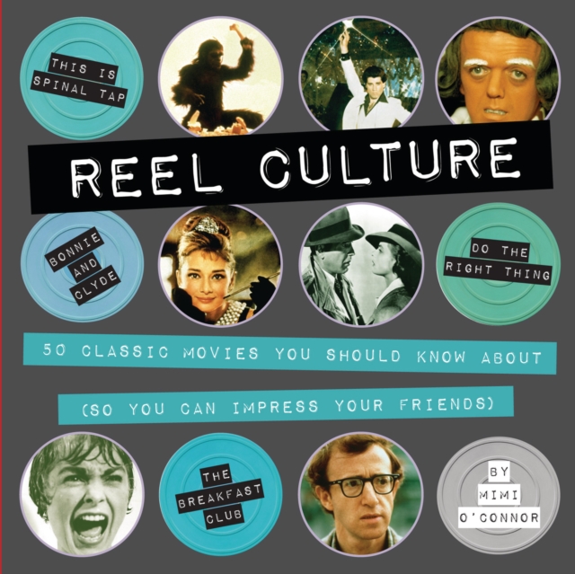 Reel Culture : 50 Movies You Should Know About (So You Can Impress Your Friends), EPUB eBook
