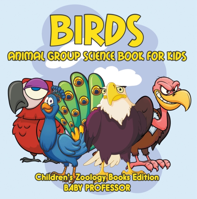Birds: Animal Group Science Book For Kids | Children's Zoology Books Edition, EPUB eBook