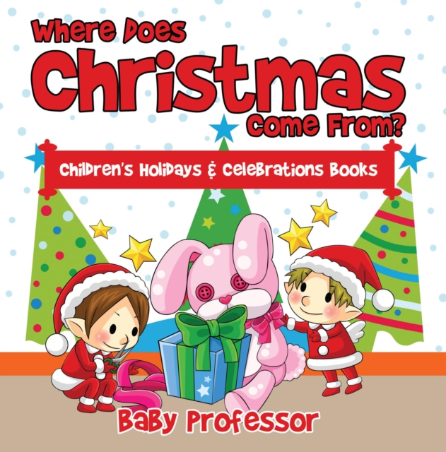Where Does Christmas Come From? | Children's Holidays & Celebrations Books, EPUB eBook