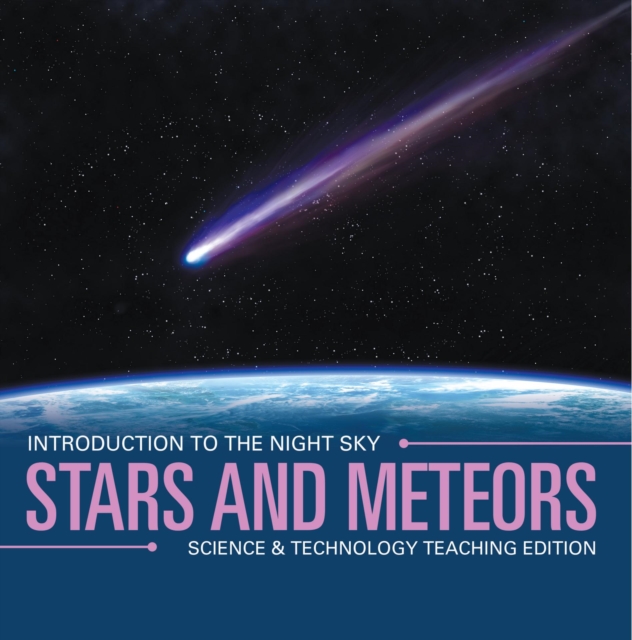Stars and Meteors | Introduction to the Night Sky | Science & Technology Teaching Edition, EPUB eBook