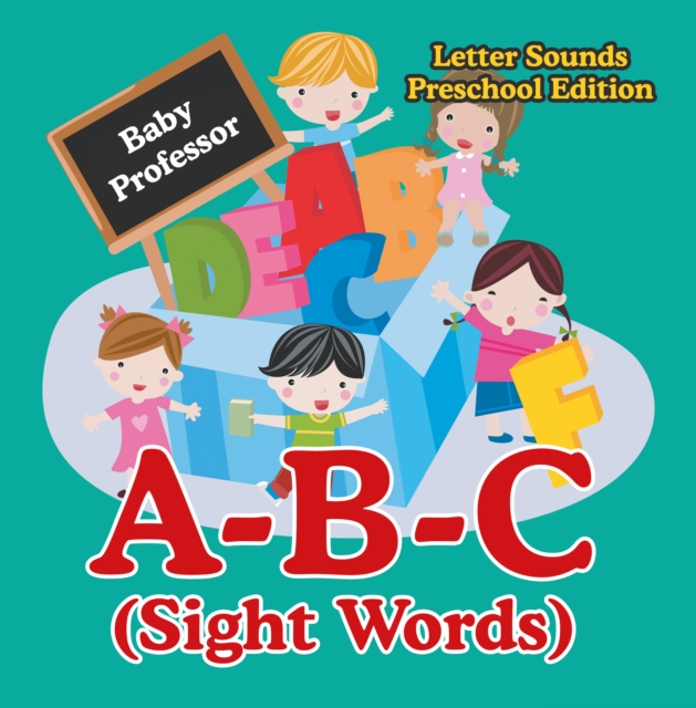 A-B-C (Sight Words) Letter Sounds Preschool Edition, EPUB eBook