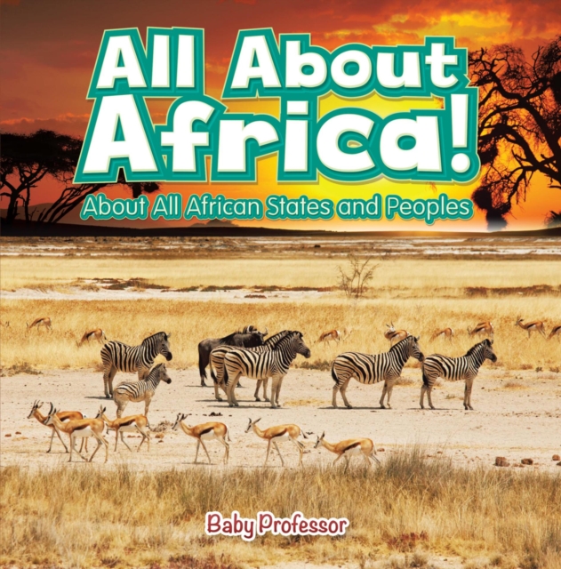 All About Africa! About All African States and Peoples, EPUB eBook