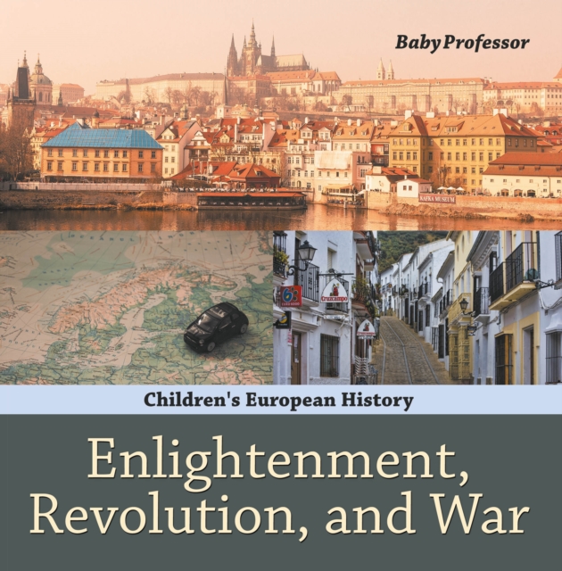 Enlightenment, Revolution, and War | Children's European History, EPUB eBook
